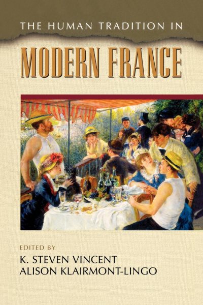 The Human Tradition in Modern France (The Human Tradition around the World series) cover