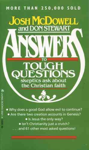 Answers to Tough Questions Skeptics Ask About the Christian Faith cover