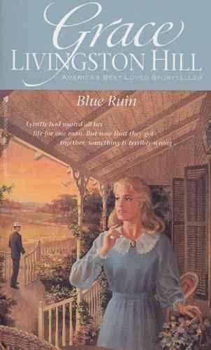Blue Ruin (Grace Livingston Hill #41) cover