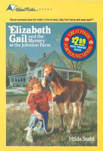 Elizabeth Gail and the Mystery at the Johnson Farm (Elizabeth Gail Series #1) cover