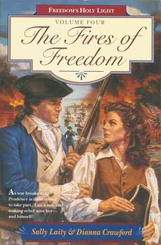 The Fires of Freedom (Freedom's Holy Light, Book 4) cover