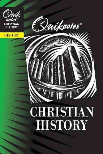 Quiknotes: Christian History
