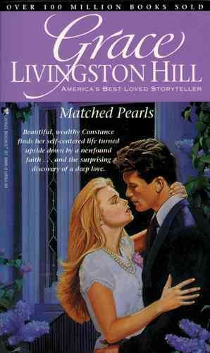 Matched Pearls (Grace Livingston Hill #30) cover
