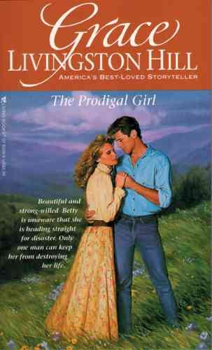 The Prodigal Girl (Grace Livingston Hill #56) cover