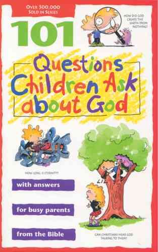 101 Questions Children Ask about God (Questions Children Ask) cover