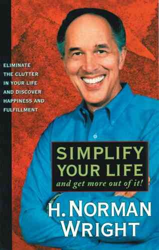 Simplify Your Life and Get More out of It! cover