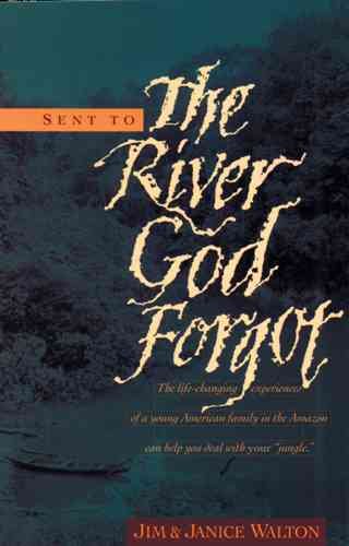 Sent to the River God Forgot cover