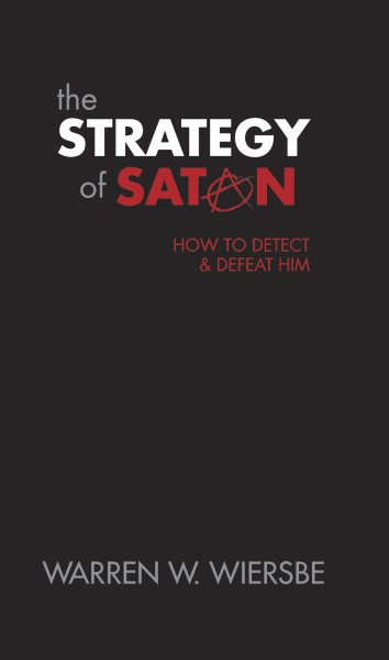 The Strategy of Satan: How to Detect and Defeat Him cover