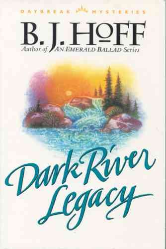 Dark River Legacy (Daybreak Mysteries #5) cover