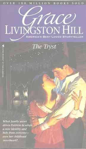 The Tryst (Grace Livingston Hill #40) cover