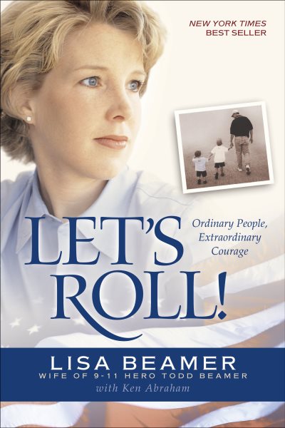 Let's Roll!: Ordinary People, Extraordinary Courage cover