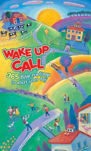 Wake Up Call: 365 Bible readings to start your day (Tyndale Kids)