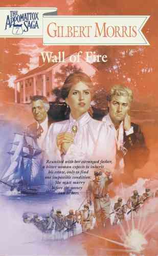Wall of Fire (The Appomattox Saga, Book 7) cover