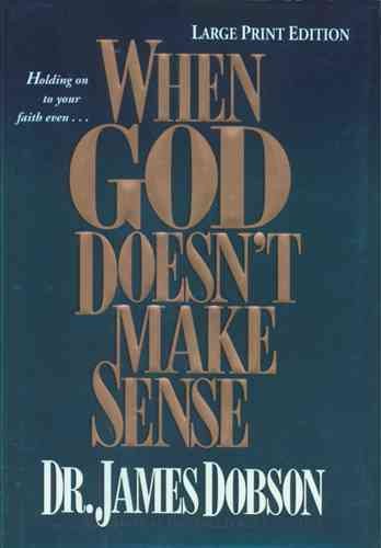 When God Doesn't Make Sense (Large Print) cover