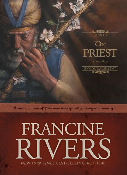 The Priest: The Biblical Story of Aaron (Sons of Encouragement Series Book 1) Historical Christian Fiction Novella with an In-Depth Bible Study cover