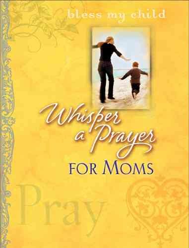 Whisper a Prayer for Moms cover