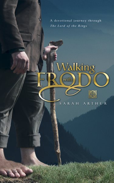 Walking With Frodo: A Devotional Journey Through the Lord of the Rings cover