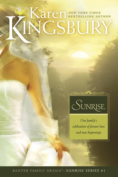 Sunrise: The Baxter Family, Sunrise Series (Book 1) Clean, Contemporary Christian Fiction