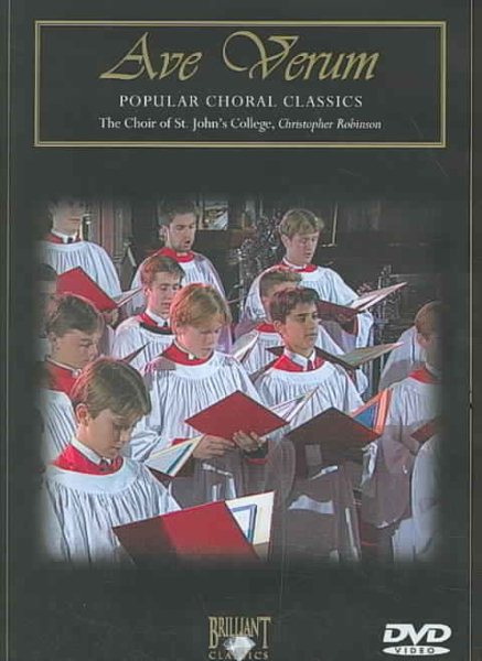 Ave Verum: Popular Choral Classics - The Choir of St. John's College, Christopher Robinson [DVD]