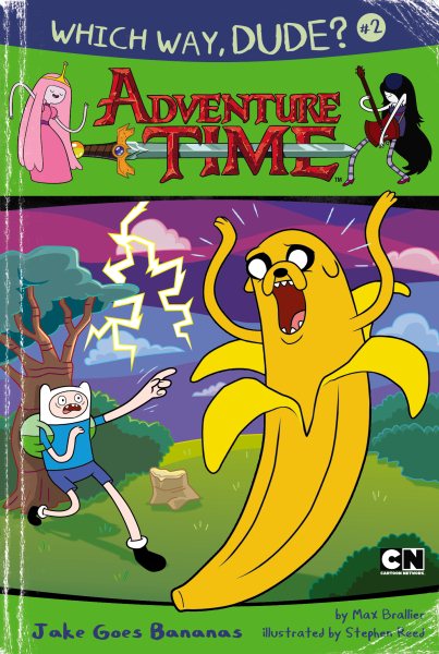 Which Way, Dude? Jake Goes Bananas #2 (Adventure Time)
