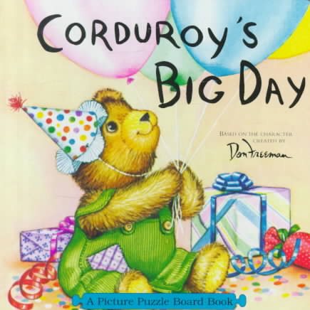 Corduroy's Big Day: Picture Puzzle Board Book