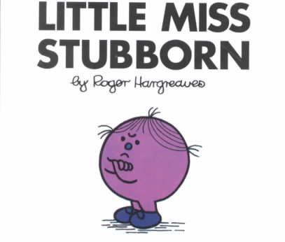 Little Miss Stubborn (Mr. Men and Little Miss) cover