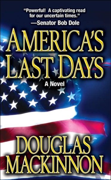 America's Last Days: A Novel