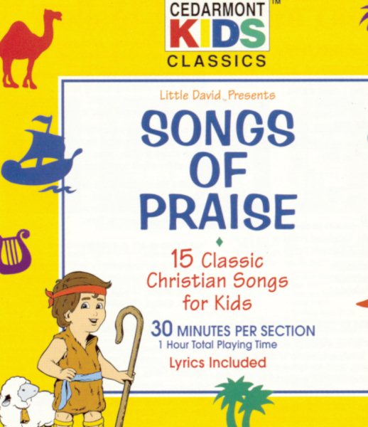 Classics Songs of Praise Fifteen Classic Christian Songs for Kids (Audio CD)