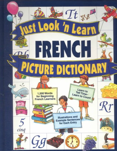 Just Look'N Learn French Picture Dictionary (Just Look'N Learn Picture Dictionary Series) (English and French Edition) cover