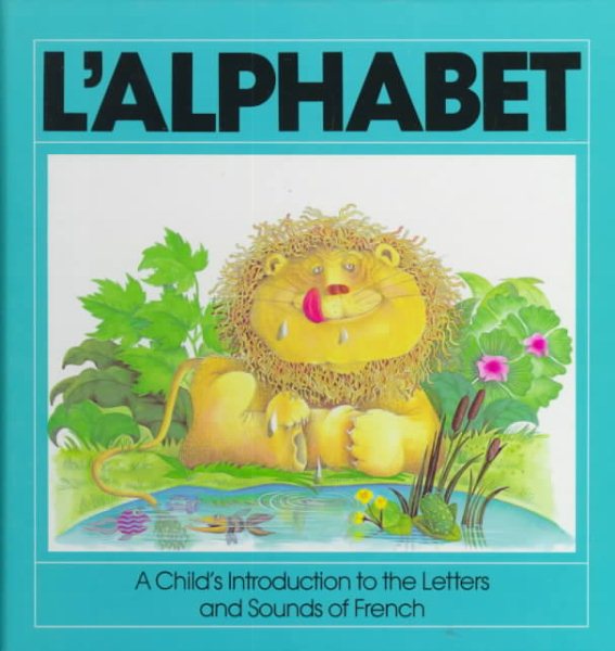 L'Alphabet (English and French Edition)