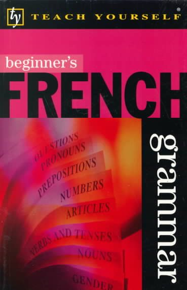 Beginner's French Grammar (Teach Yourself) (English and French Edition) cover