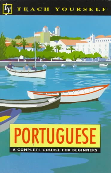 Teach Yourself Portuguese; A complete audio course for beginners cover