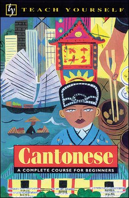 Teach Yourself Cantonese Complete Course (Teach Yourself (McGraw-Hill)) cover