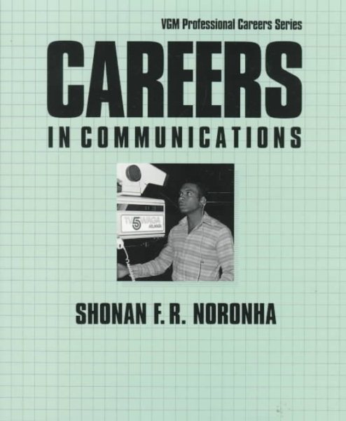 Careers in Communications (Vgm Professional Careers)