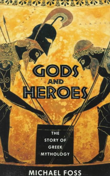 Gods and Heroes; Story of Greek Mythology: The Story of Greek Mythology cover
