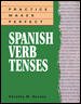 Practice Makes Perfect: Spanish Verb Tenses cover