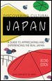 Discovering Cultural Japan : A Guide to Appreciating and Experiencing the Real Japan cover