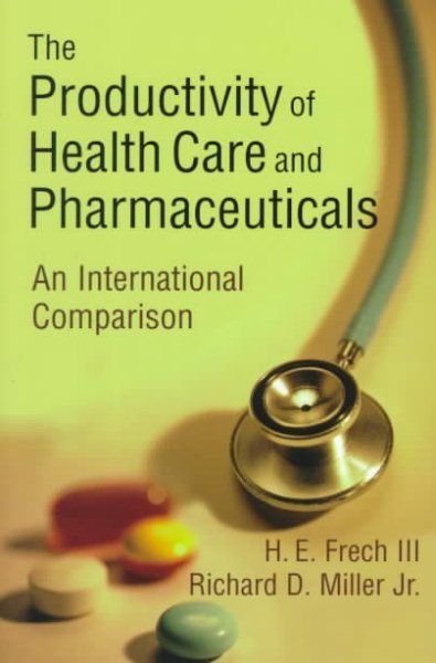 Productivity of Health Care and Pharmaceuticals: An International Comparison