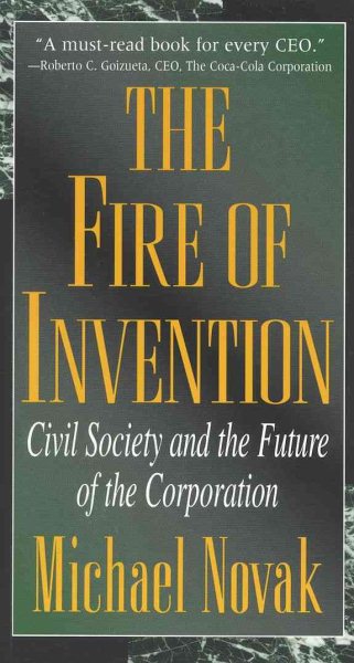 The Fire of Invention: Civil Society and the Future of the Corporation cover