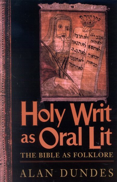 Holy Writ as Oral Lit: The Bible as Folklore cover