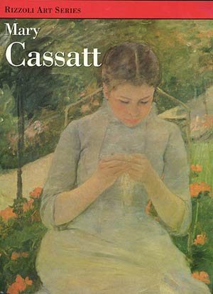 Mary Cassatt (Rizzoli Art Classics) cover