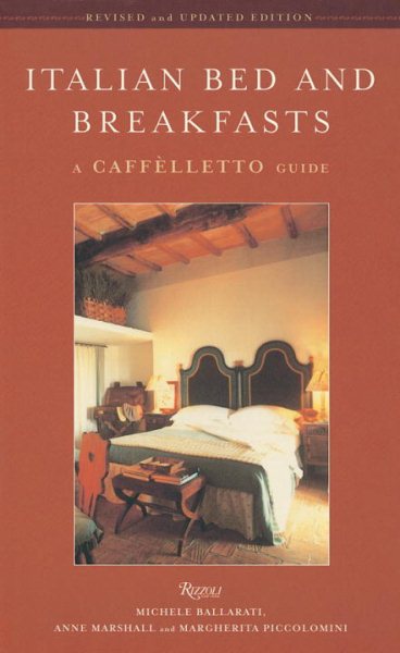 Italian Bed and Breakfasts: A Caffelletto Guide cover