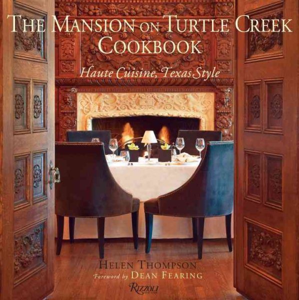 The Mansion on Turtle Creek Cookbook: Haute Cuisine, Texas Style cover