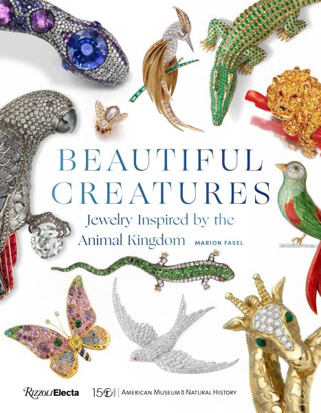 Beautiful Creatures: Jewelry Inspired by the Animal Kingdom cover