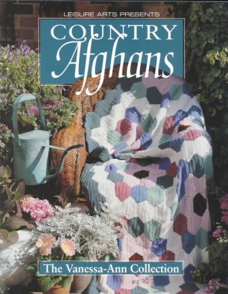 Country Afghans: The Vanessa-Ann Collection cover