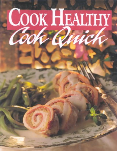 Cook Healthy: Cook Quick cover