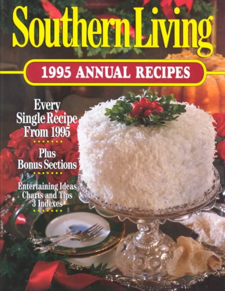 Southern Living 1995 Annual Recipes (Southern Living Annual Recipes) cover