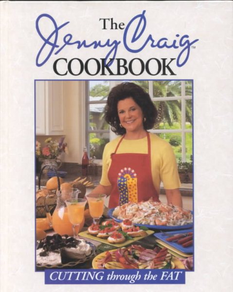 The Jenny Craig Cookbook: Cutting Through the Fat cover