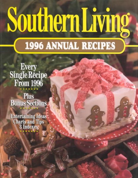 Southern Living 1996 Annual Recipes (Southern Living Annual Recipes) cover