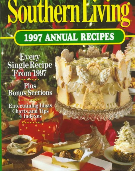 Southern Living: 1997 Annual Recipes (Southern Living Annual Recipes) cover